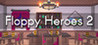 Floppy Heroes 2 Image
