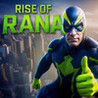 Rise of Rana