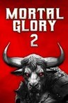 Mortal Glory 2 Image