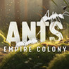 Ants Empire Colony