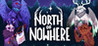 North of Nowhere Image