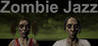 Zombie Jazz