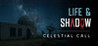 Life & Shadow: Celestial Call Image