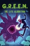 G.R.E.E.N. The Life Algorithm