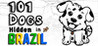 101 Dogs Hidden in Brazil