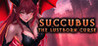 Succubus: The Lustborn Curse