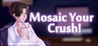 Mosaic Your Crush! Image