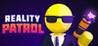 Reality patrol Image