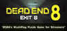 Dead end Exit 8