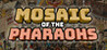 Mosaic of The Pharaohs Image