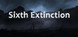 Sixth Extinction Product Image