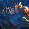 The Spirit and the Mouse
