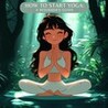 How to Start Yoga: A Beginner's Guide Image