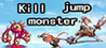 Kill jump monster Image