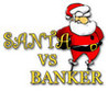 Santa Vs. Banker Image