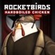 Rocketbirds: Hardboiled Chicken thumbnail