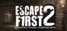 Escape First 2 Image