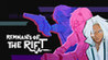 Remnants of the Rift