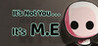 It's Not You, It's M.E Image