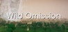 Wild Omission