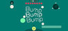 Bump Bump Bump