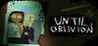 Until Oblivion
