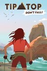 Tip Top: Don't fall!