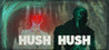 Hush Hush - Unlimited Survival Horror Image