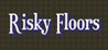 Risky Floors Image