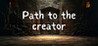 Path to the Creator