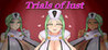 Trial of lust