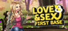 Love and Sex: First Base Image