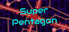 Super Pentagon