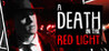A Death in the Red Light
