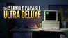 The Stanley Parable: Ultra Deluxe