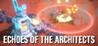 Echoes of the Architects Image