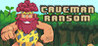 Caveman Ransom Image