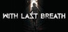 With Last Breath Image
