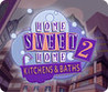 Home Sweet Home 2: Kitchens and Baths Image