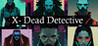 X-Dead Detective Image
