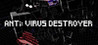 ANti: Virus Destroyer