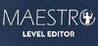 Maestro Level Editor
