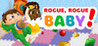 Rogue, Rogue, Baby! Image