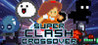 Super Clash Crossover Image