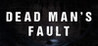 Dead Man's Fault
