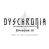DYSCHRONIA: Chronos Alternate Episode III Image