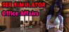 Sex Simulator - Office Affairs