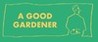 A Good  Gardener Image