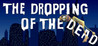 The Dropping of The Dead Image