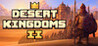 Desert Kingdoms 2